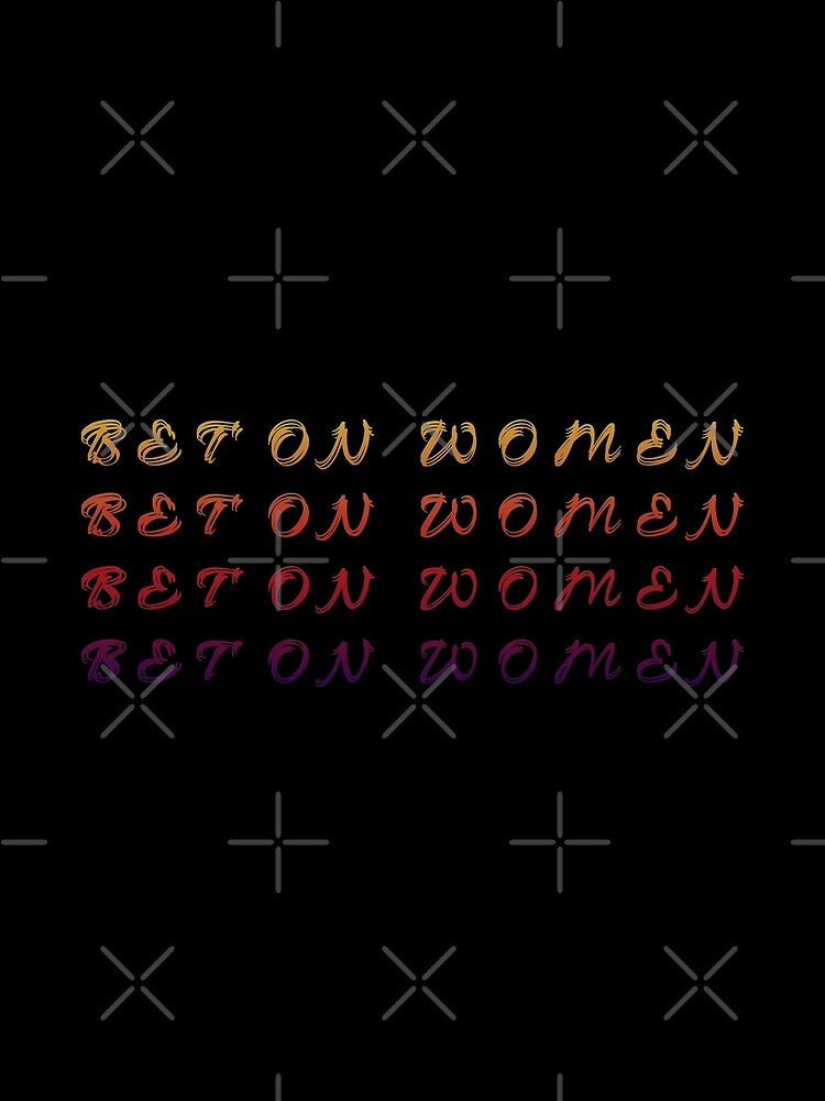 Bet On Women Shirt by AnderTk