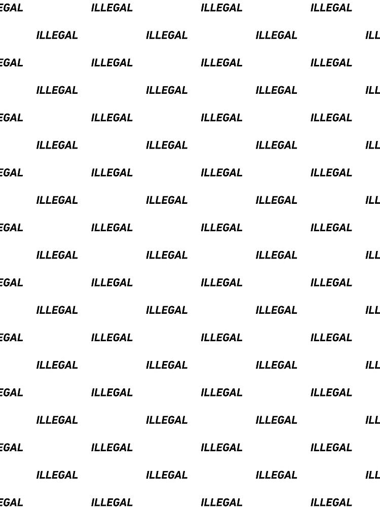 Illegal - simple inscription by Fun&Design