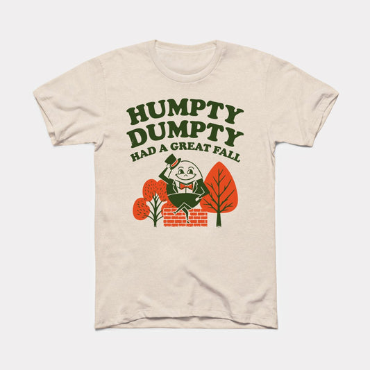 Humpty Dumpty Had A Great Fall Adult Unisex Tee