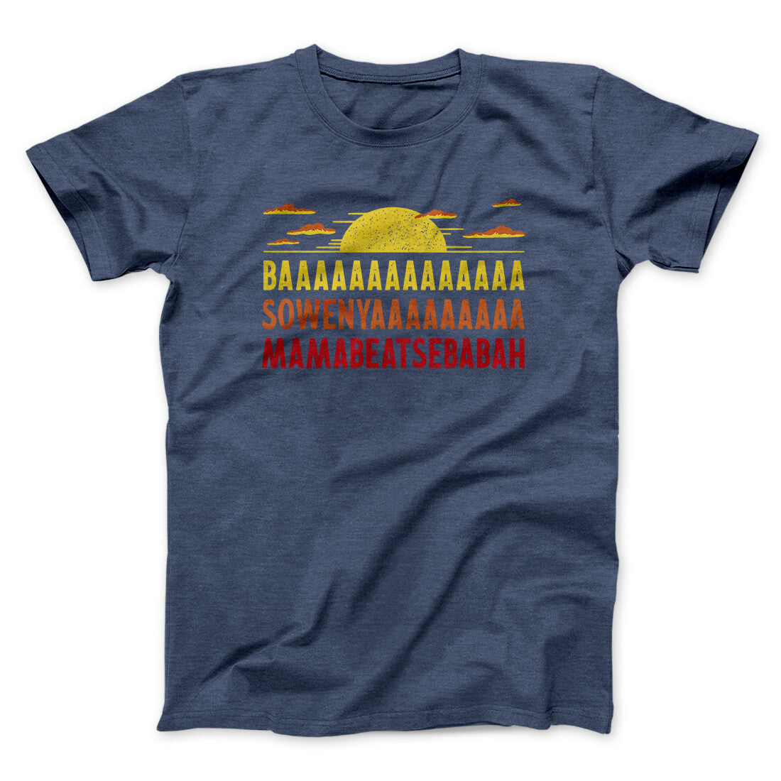 Baaasowenyaaamamabeatesbabah Funny Movie Men/Unisex T-Shirt