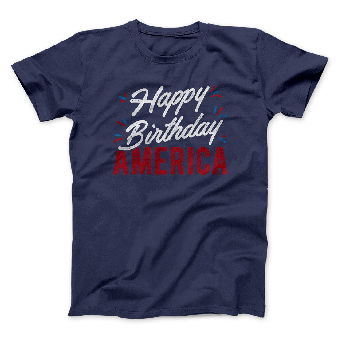 Happy Birthday America Men/Unisex T-Shirt