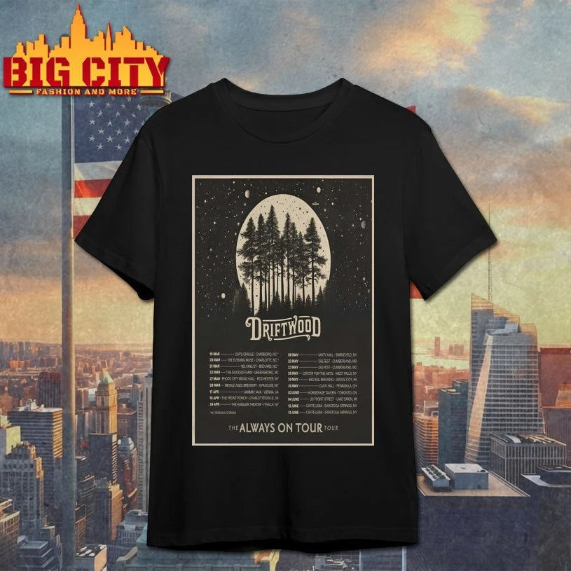 Official Driftwood 2026 The Always On Tour Poster T-shirt