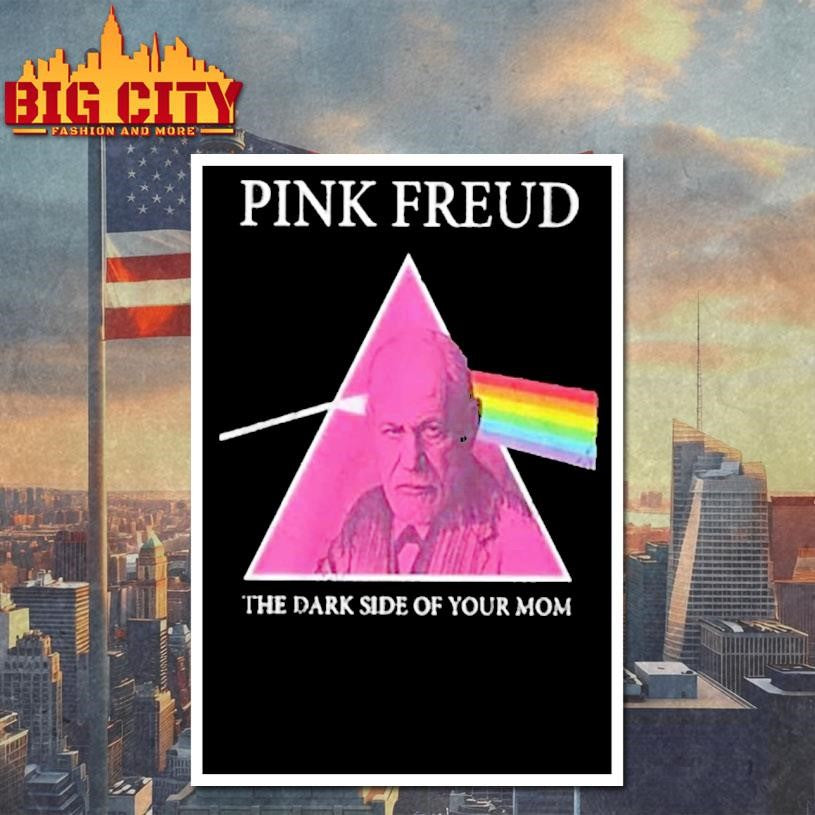 pierbi Pink Freud The Dark Side Of Your Mom Shirt