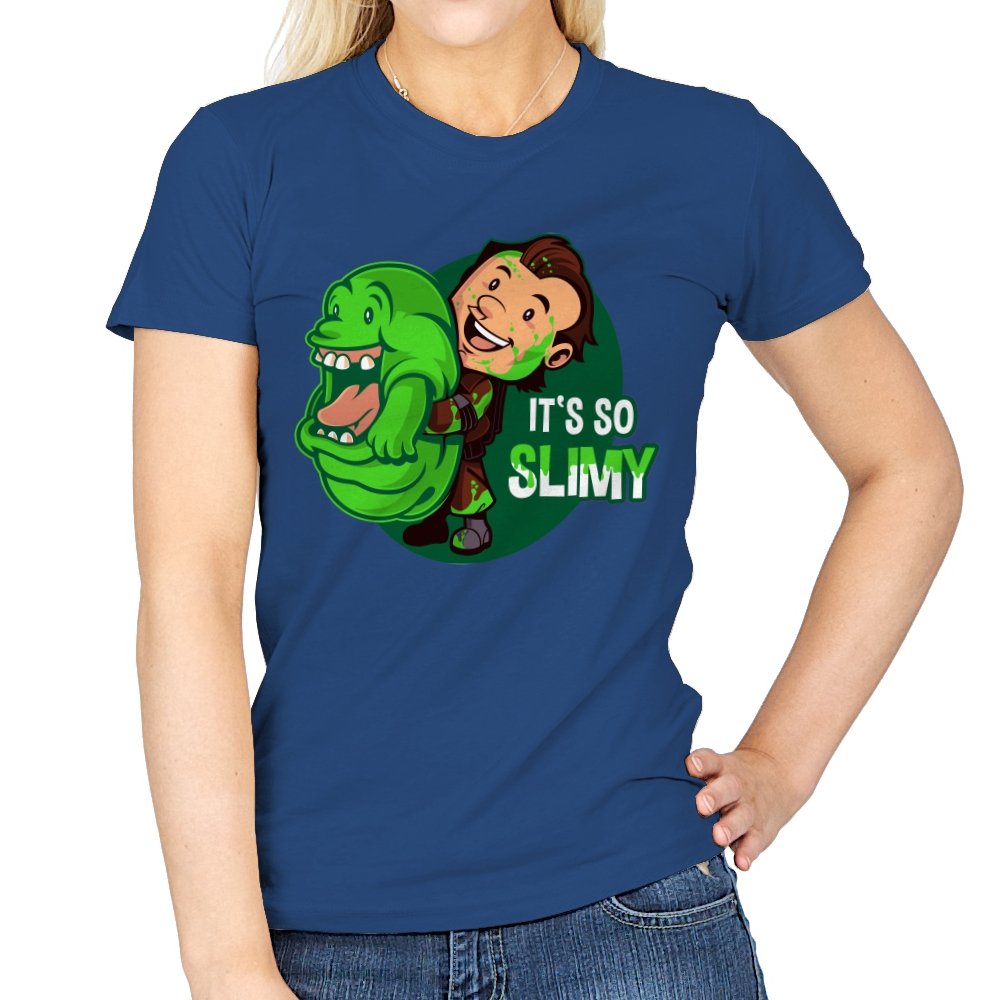 It’s So Slimy