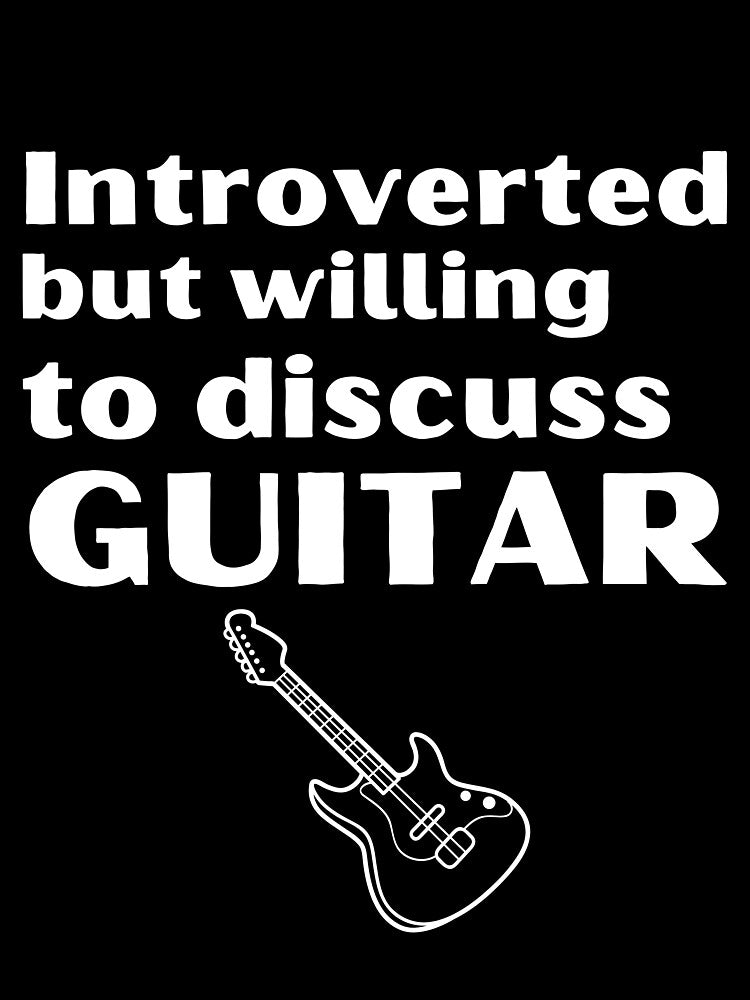 Introverted But Willing To Discuss Guitar Funny Introvert Tshirt by OldSkullDesigns
