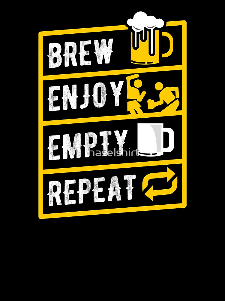 Beer Lover BEER Brew Enjoy Empty Repeat Gift Idea by haselshirt