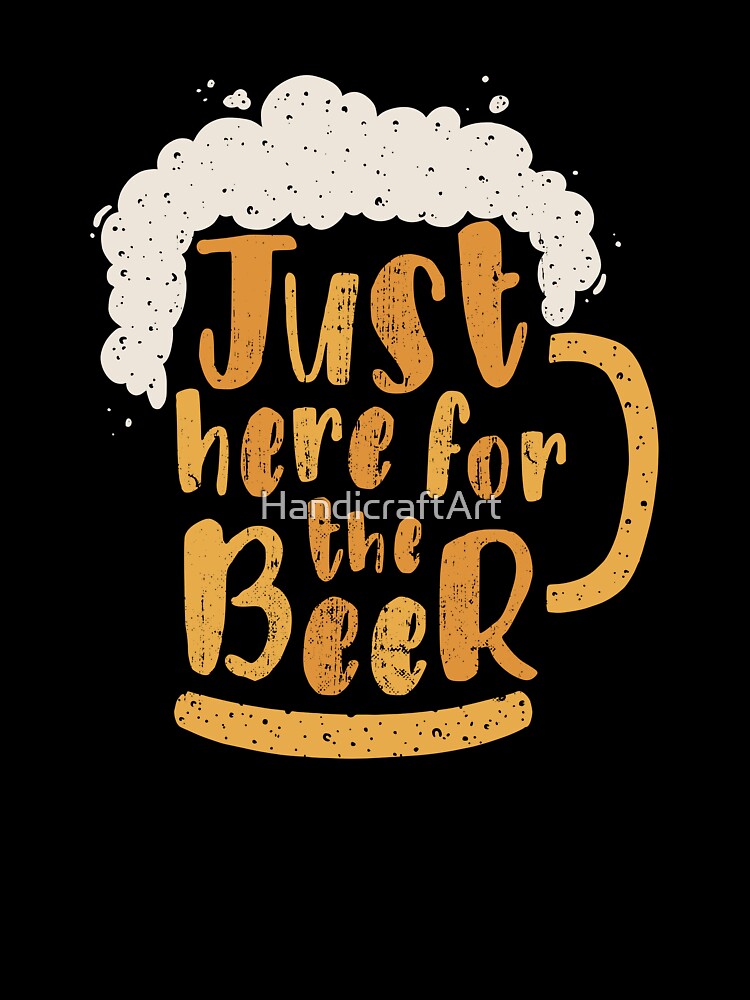 Just here for the beer by HandicraftArt