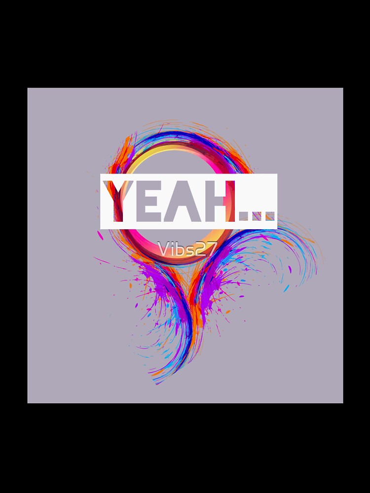 Colourful Yeah by Vibs27