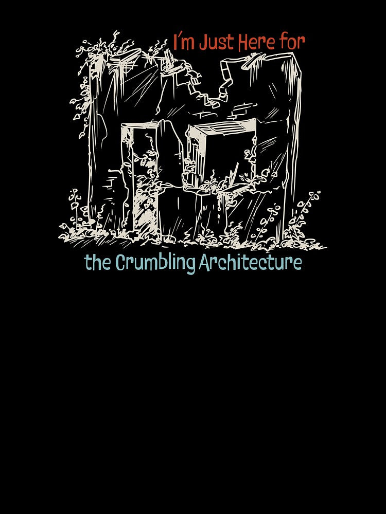 Funny Urban Exploration Humor URBEX Adventure Saying by whyitsme