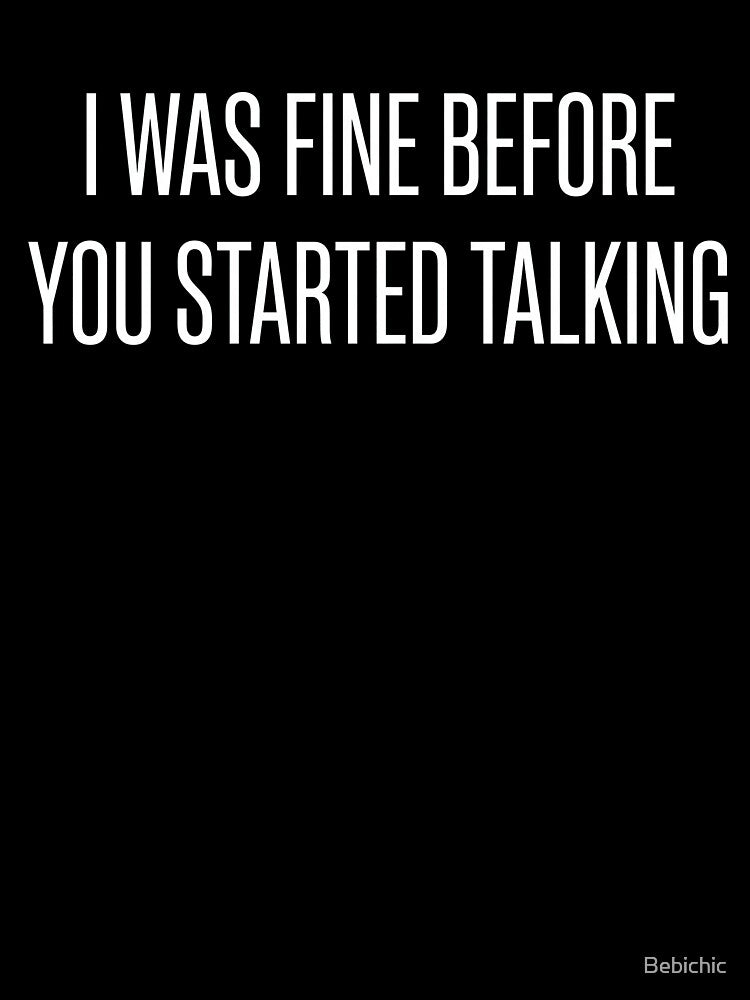 Introvert - I Was Fine. And Then You Talked. by Bebichic