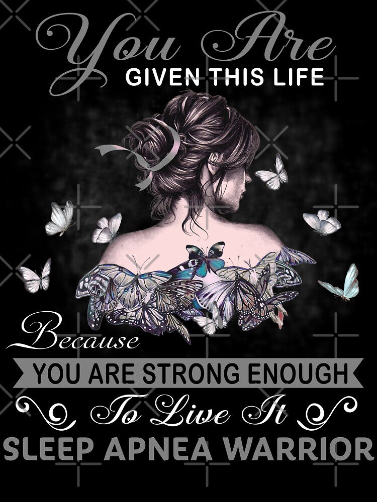 You Are Strong Enough To Live It Sleep Apnea Warrior by Kohend