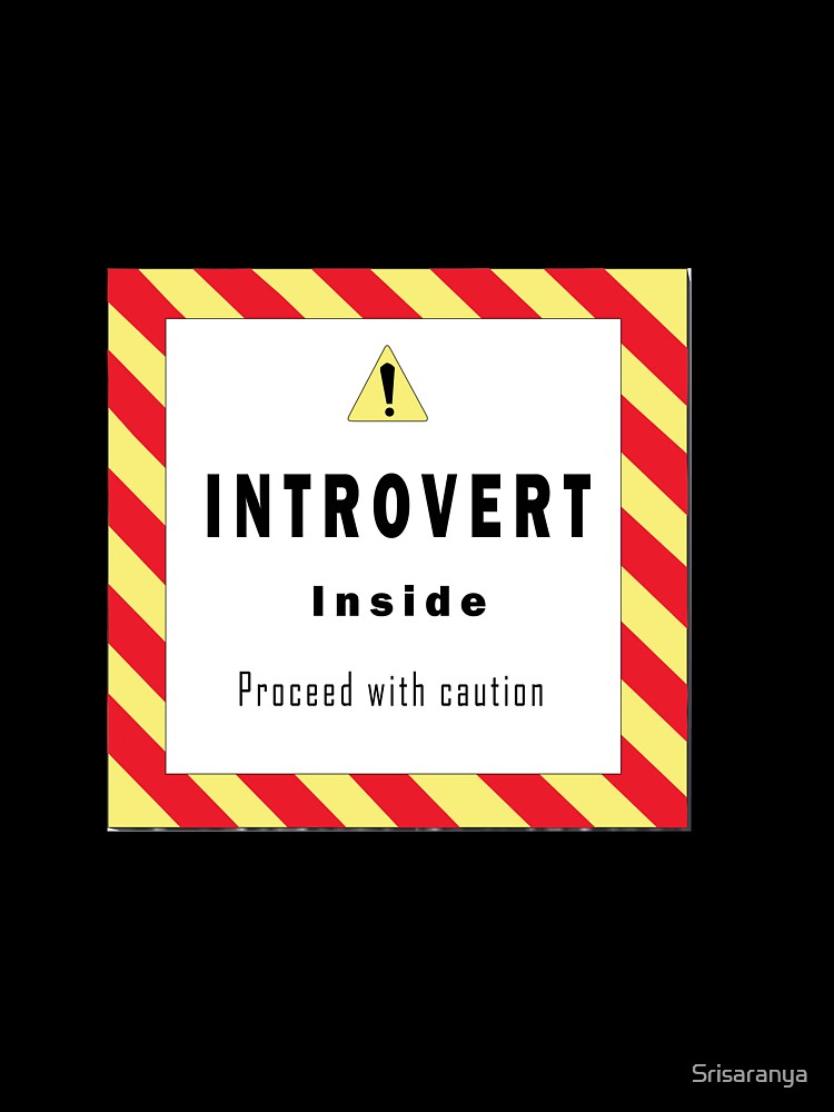 I am an Introvert by Srisaranya