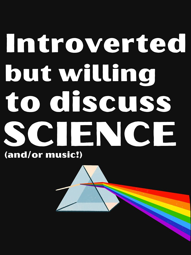 Introverted But Willing To Discuss Science (and/or music!) Funny Introvert Tshirt by OldSkullDesigns