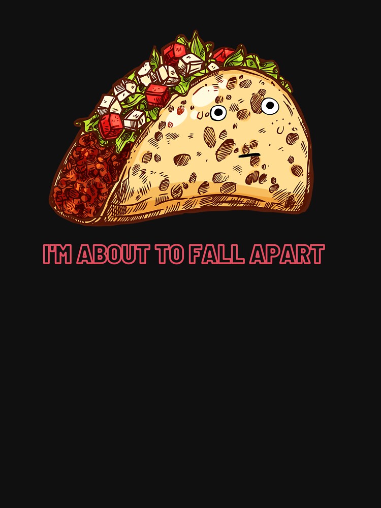 I am about to Fall Apart by RiserTees