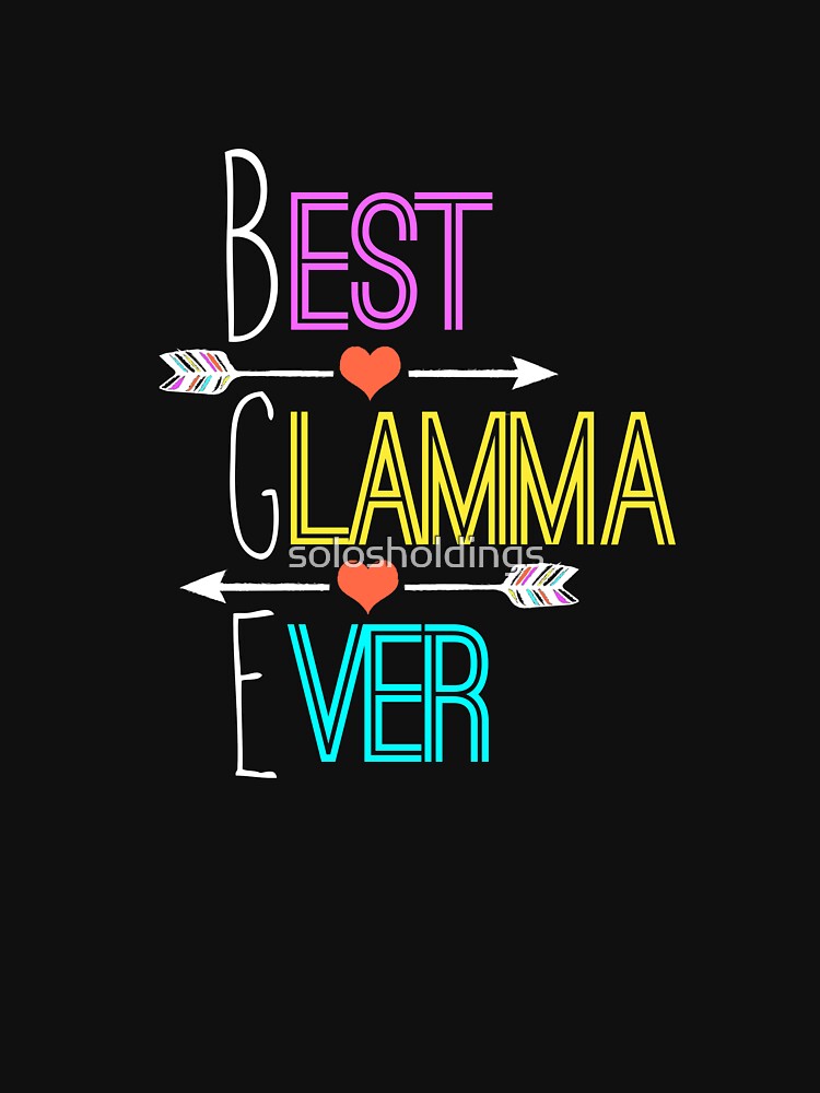 BGE Best Glamma Ever by solosholdings