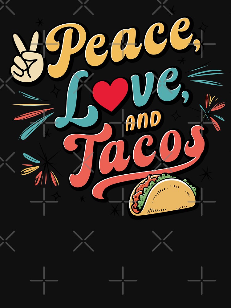 Peace, Love, and Tacos - design by ArthousePromos