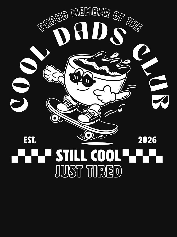 Proud Member Of The Cool Dads Club Still Cool Just Tired by Jellyfishers