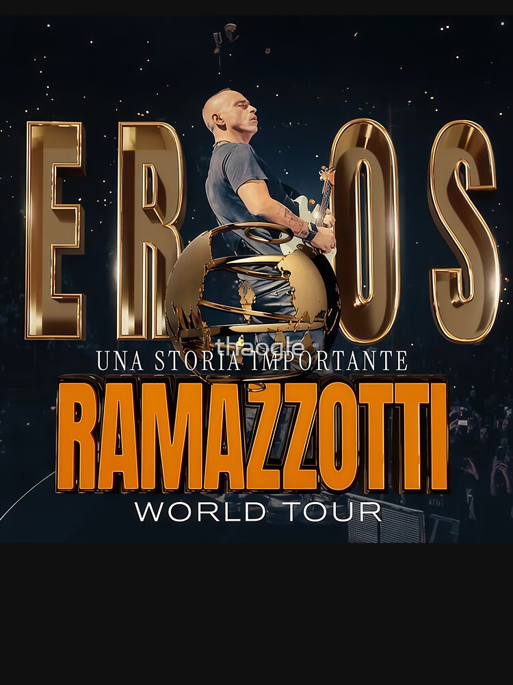 Eros Ramazzotti tour 2026 manapula by thaogle