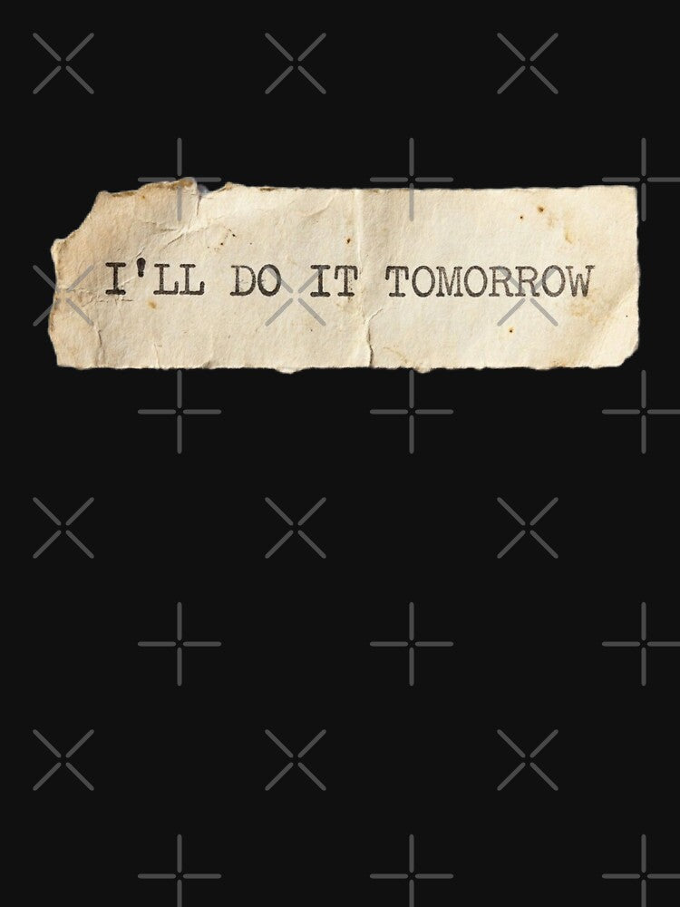 I'll do it tomorrow by 989-