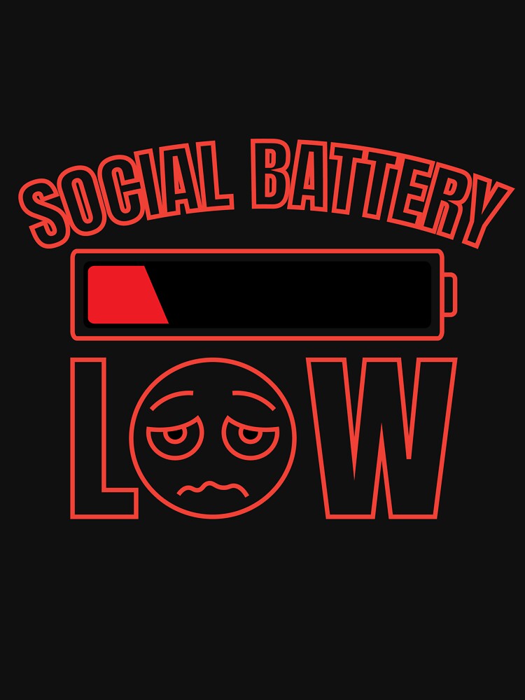 Funny Introvert Social Battery Low Meme Introvert Humor Homebody by Nubrixa-Studio