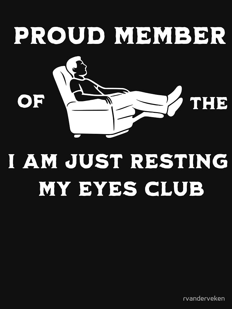 Funny Resting Eyes Shirt Dad Joke Tee Recliner Club Gift by rvanderveken