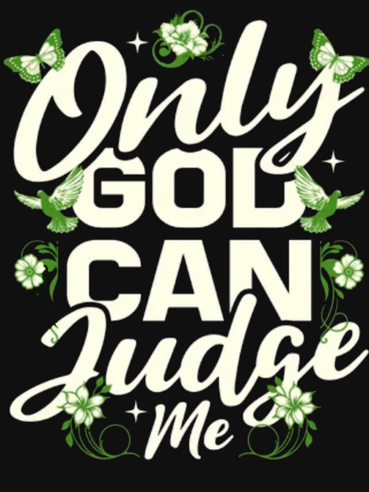 Only God Can Judge Me - Floral Dove Spiritual Quote by GenZFashion000