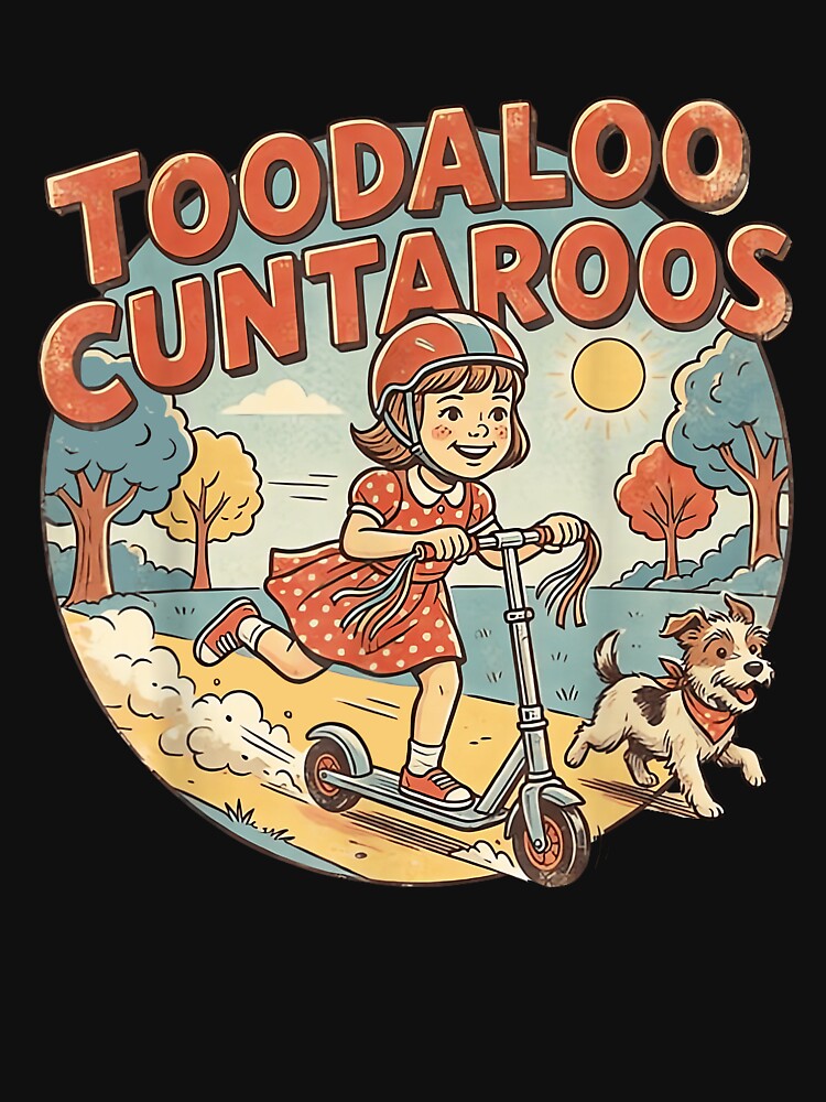 Toodaloo Cuntaroos Sarcastic Funny Retro Goodbye Graphic by RDGNR
