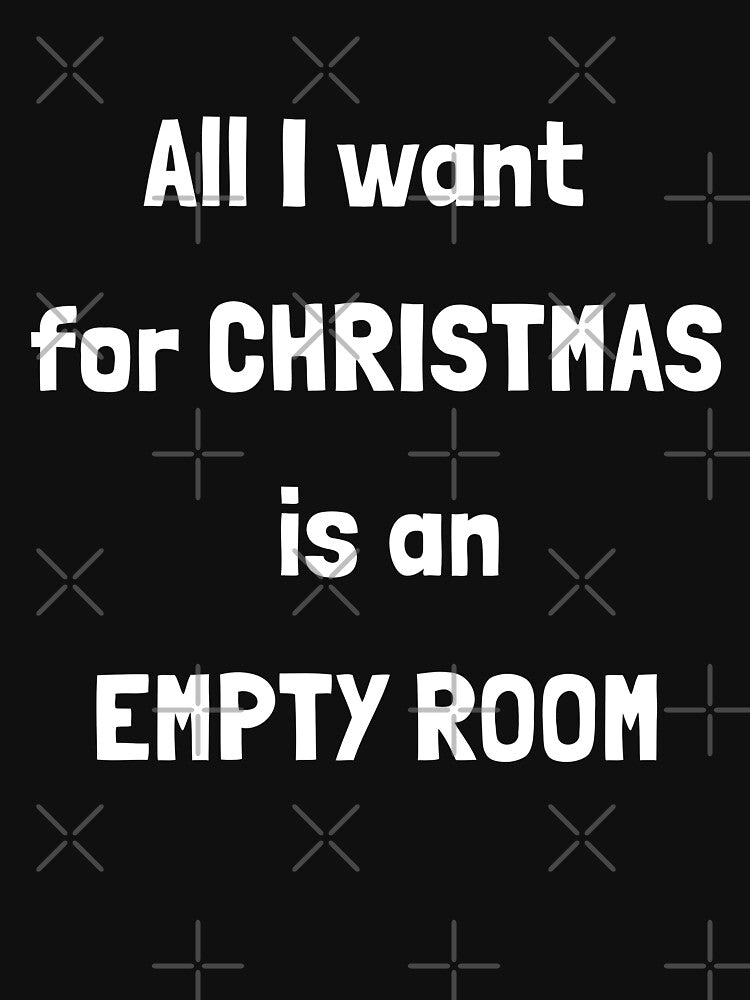 All I Want for Christmas Is an Empty Room | Introvert Holiday Humor by Krakspred