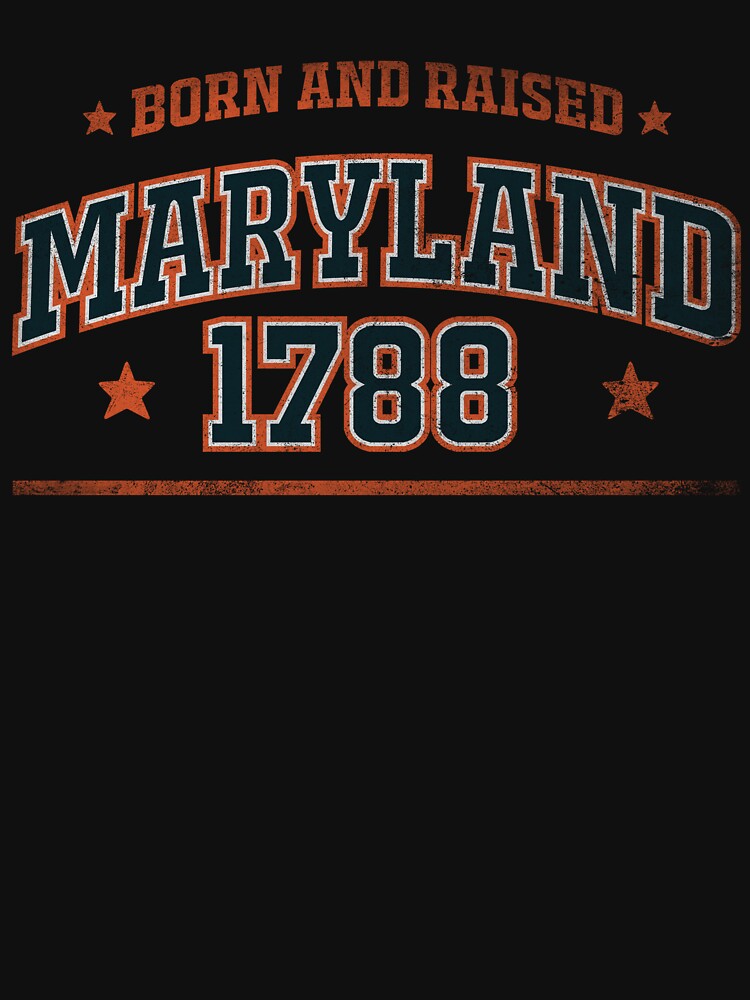 Maryland, born and raised by HB Shirts