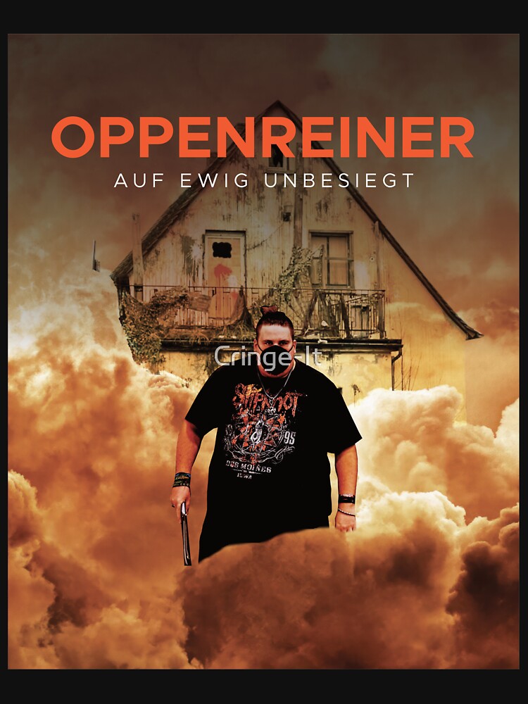 OPPENREINER by Cringe-It