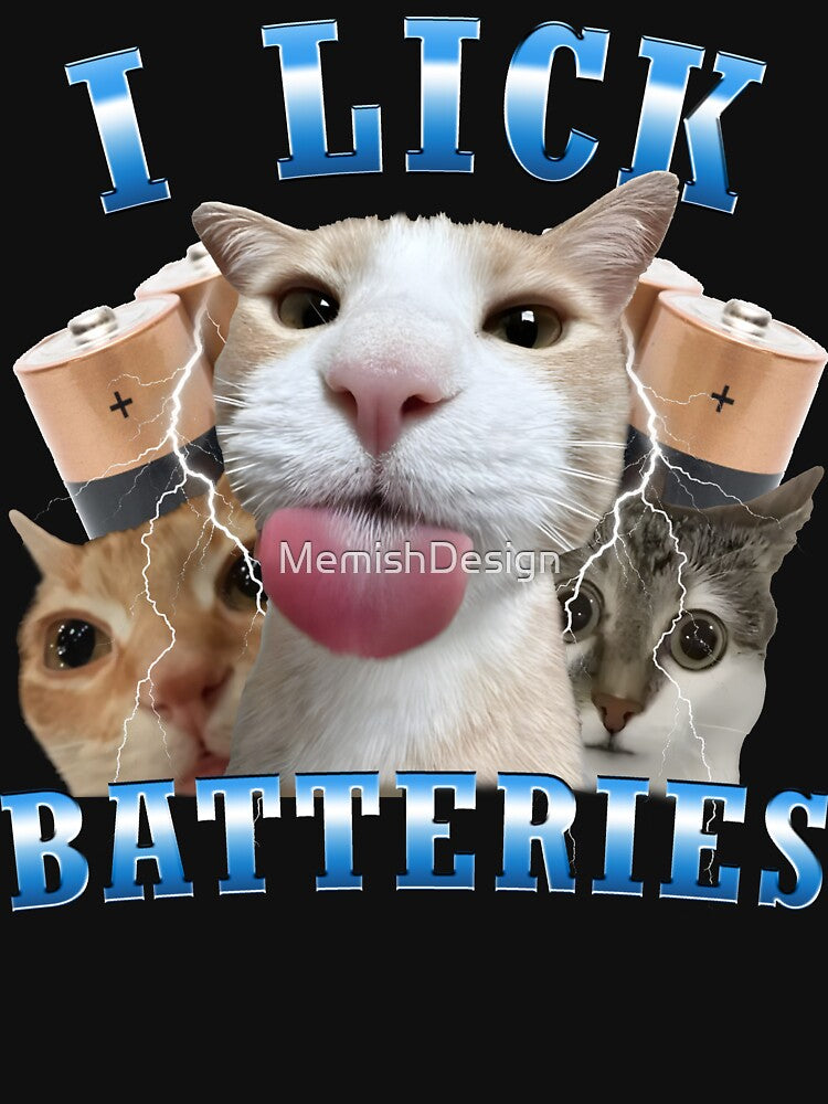I Lick Batteries Funny Cat meme by MemishDesign
