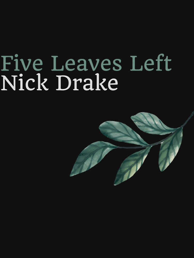 Nick Drake Five Leaves Left Fan Art 5 by JAMESUDEBUSH