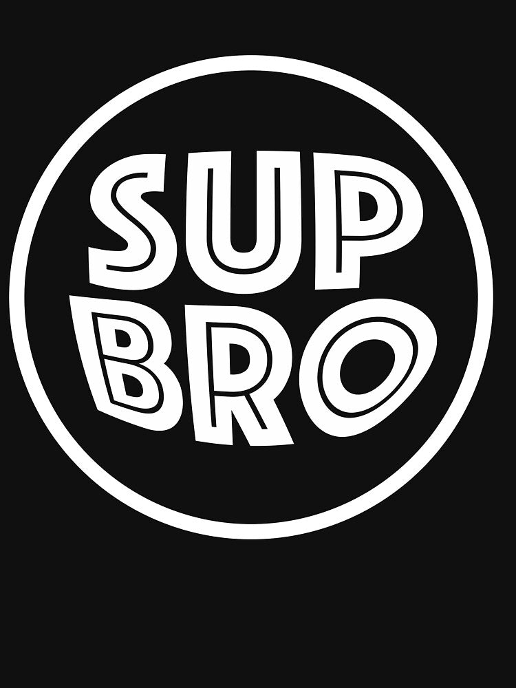 sup bro by Rustic Valley Studio
