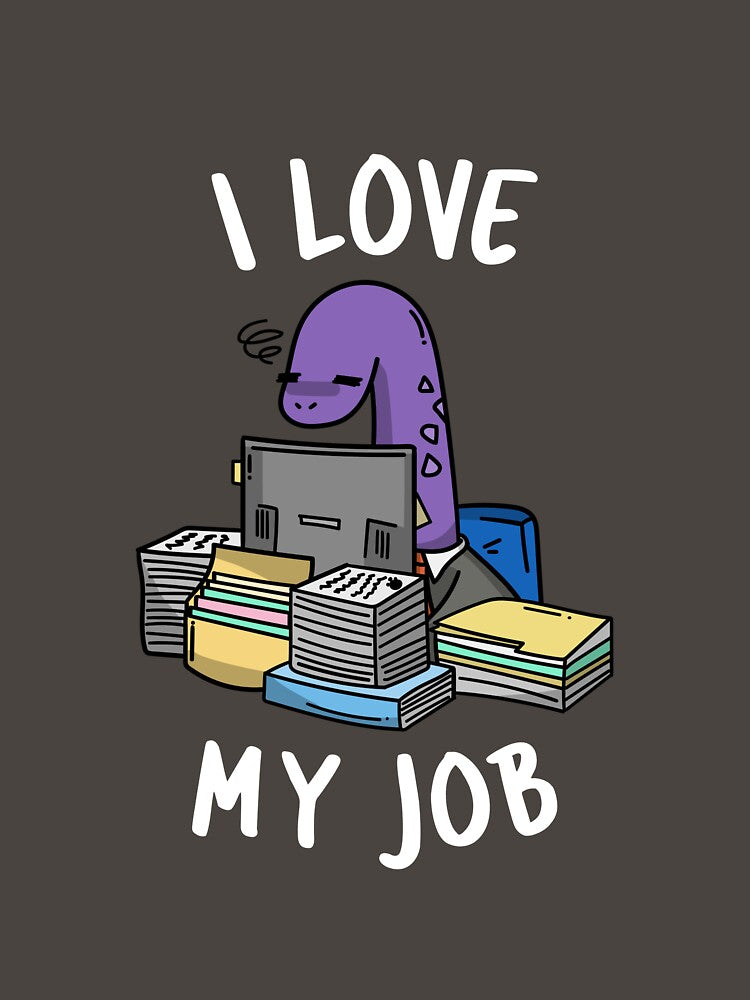 I Love My Job by IGDarts81