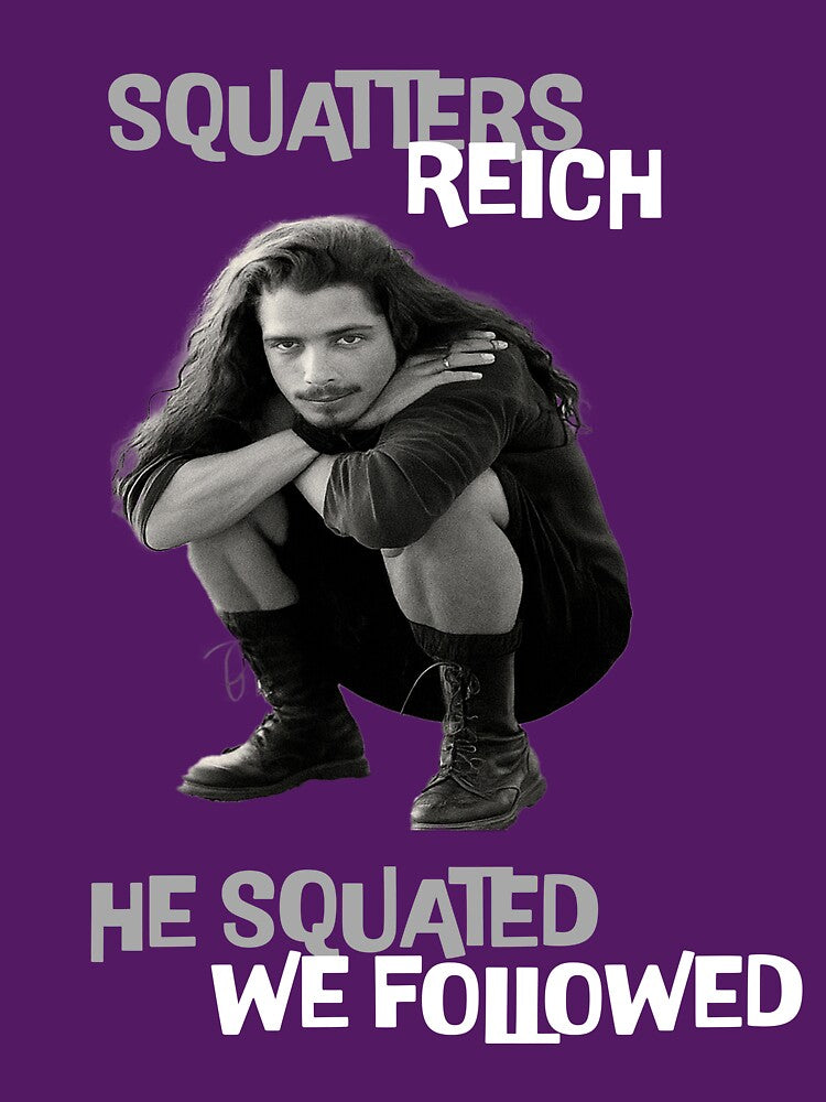 Squatters Reich – He Squatted, We Followed (Chris Cornell Tribute) Light by Right Turn Studio
