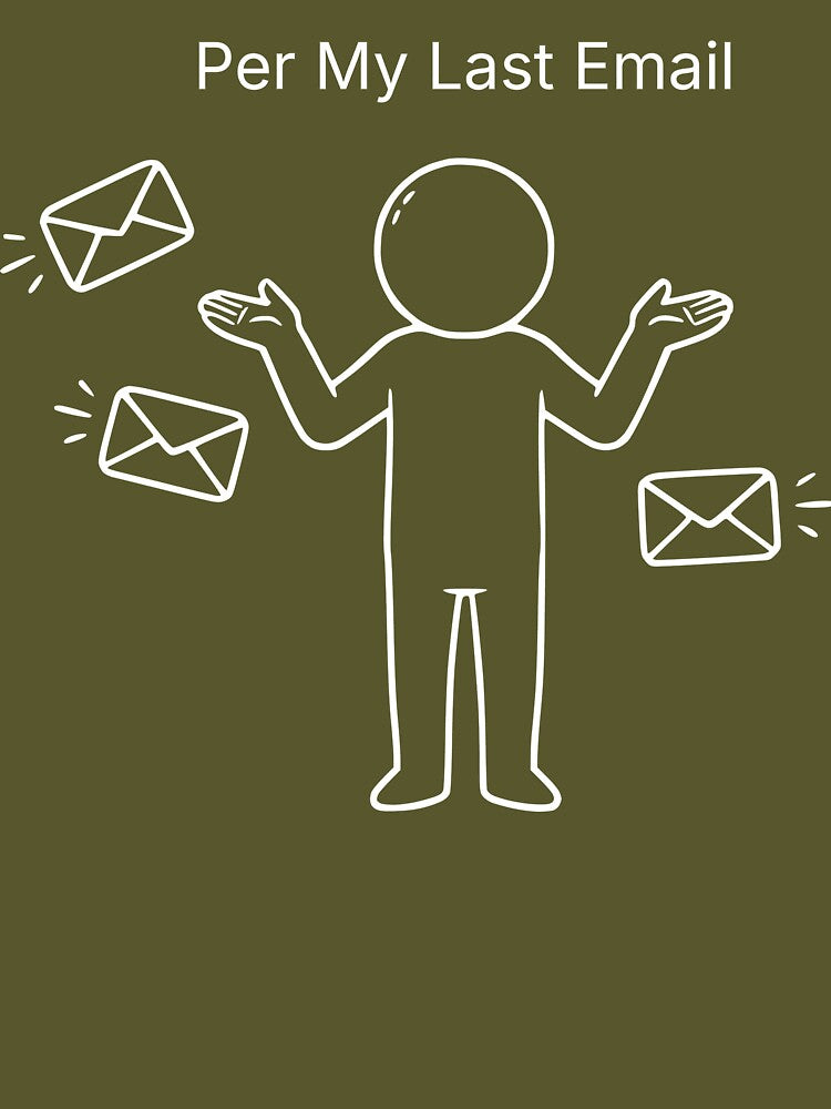 Per My Last Email by ThisSeemedFunny