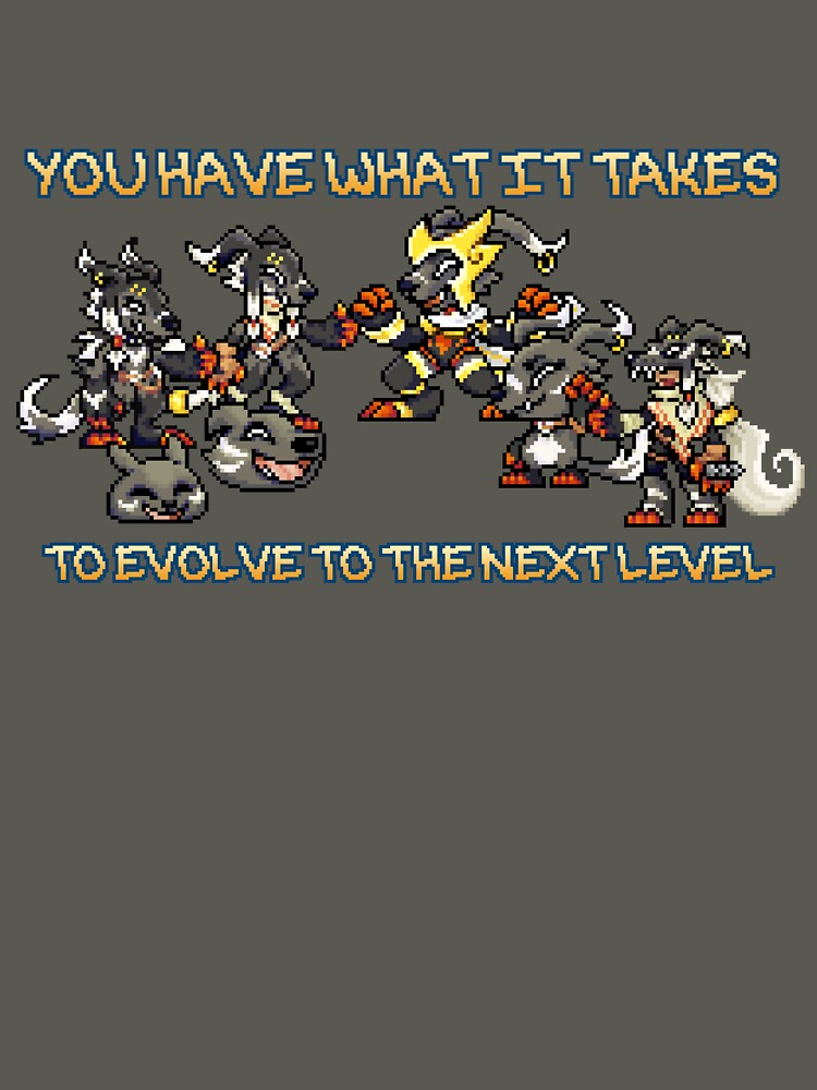 You have what it takes to evolve to the next level by CustomDimDiscordShop