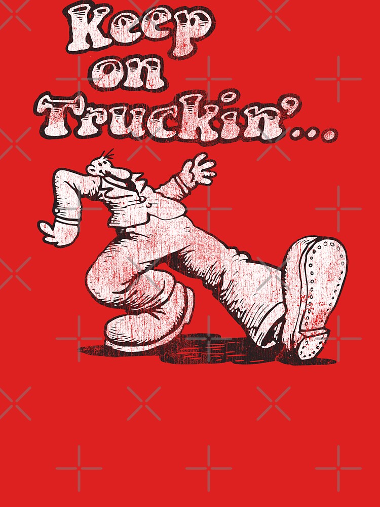 Keep on Truckin' by brianhillDESIGN