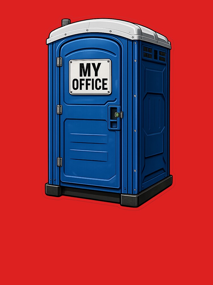 My Office – Portable Toilet Humor Design by ITSimagination