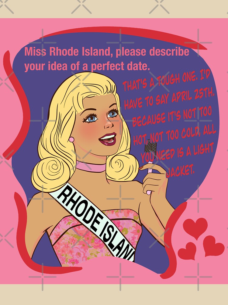 Miss Rhode Island - My favorite date is April 25th by gaslight-n