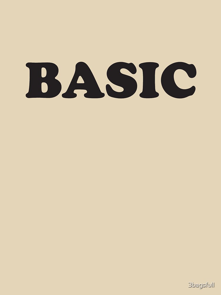 basic by 3bagsfull