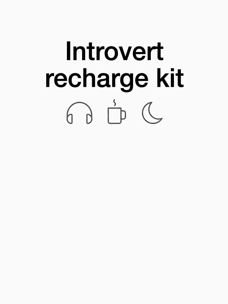Introvert Recharge Kit - Funny Introvert Gift Self Care Minimalist by NOCTIX5180