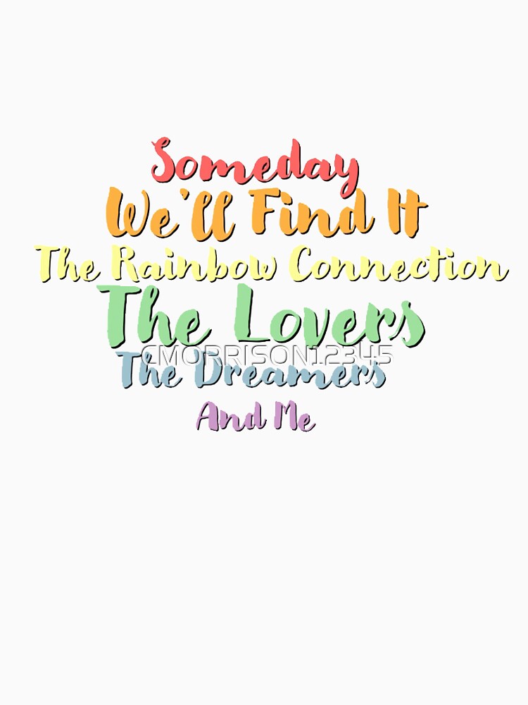 Rainbow Connection Quotes by CMORRISON12345