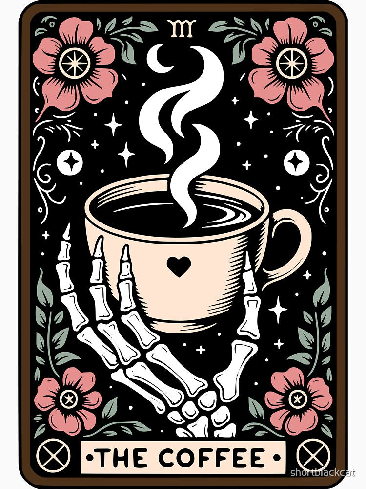 The Coffee Tarot Card With Skeleton Hand by shortblackcat