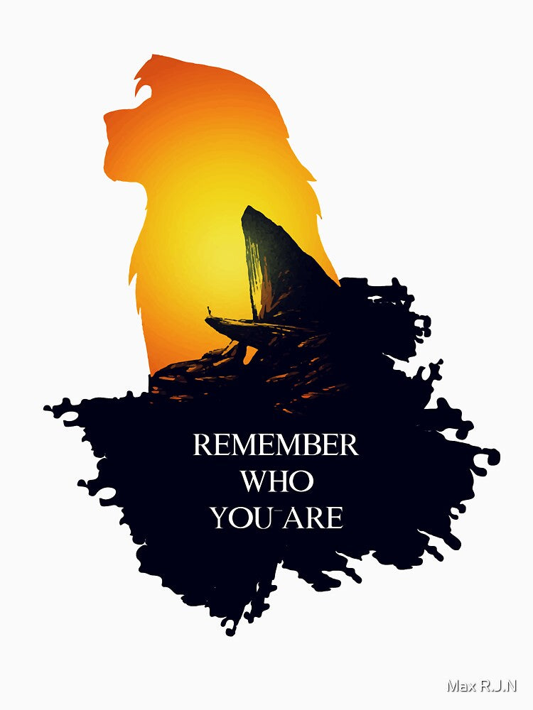 Remember who you are-Lion King by Max R.J.N