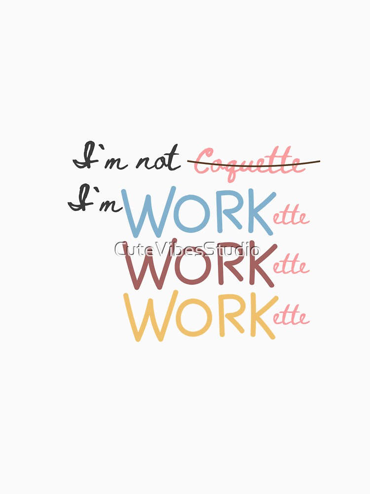 Funny Work Humor Design | Work Lover Humor by CuteVibesStudio