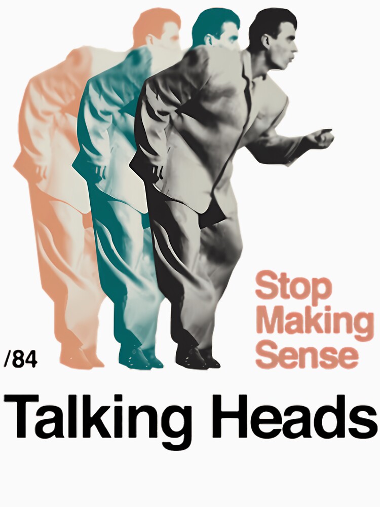Talk.ing Heads Stop Mak.ing Senses by Comentalaluza