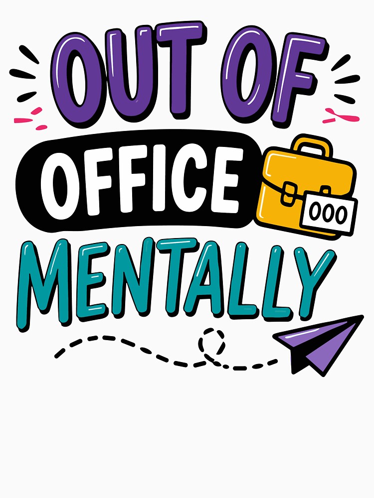 Out Of Office Mentally Funny Office Quote by Gift Phrase Studio