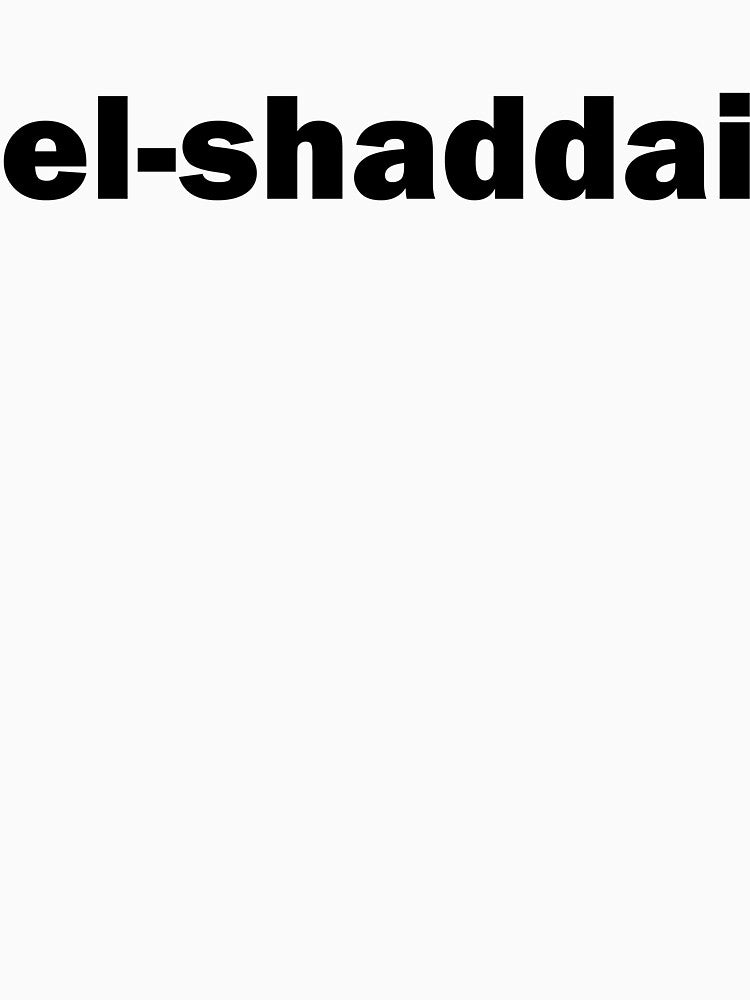Elshadai Unisex Inspirational Shirt by omafutk
