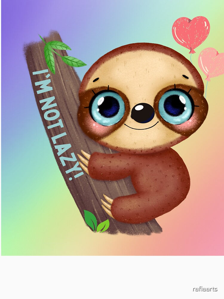 I am Not Lazy Sloth by rafiaarts